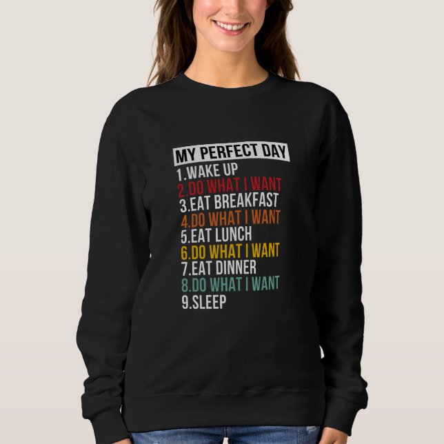Mein perfekter Tag Retirement Party Sweatshirt (Vorderseite)