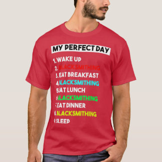 Mein perfekter Tag Schmiedefreund T-Shirt