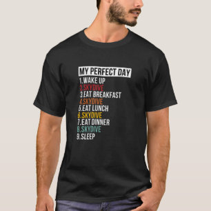 Mein perfekter Tag Skydiving Parachute Lover T-Shirt