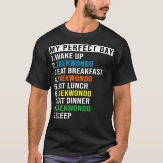 Mein perfekter Tag Taekwondo Funny Cool Taekwondo  T-Shirt