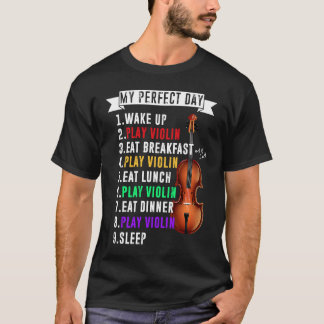 Mein perfekter Tag Violinmusik Violinmusik T-Shirt