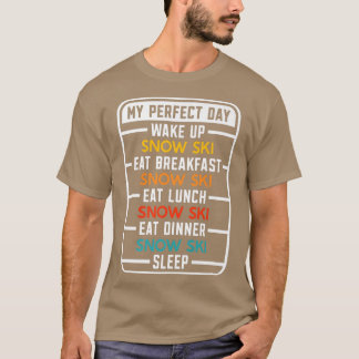 Mein perfekter Tagesschnee Ski T-Shirt