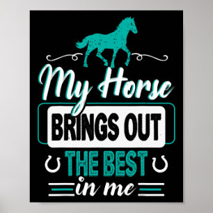 Mein Pferd bringt mir das Beste raus - Reiter F Poster