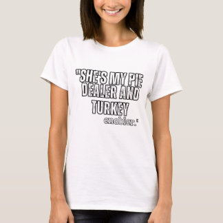 Mein Pie Dealer T-Shirt