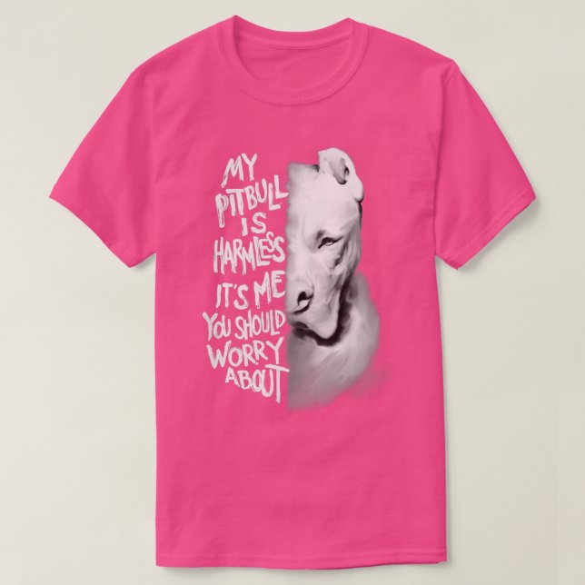 Mein Pitbull ist ein harmloses Zitat-Dog-Geschenk T-Shirt (Design vorne)