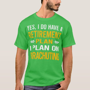 Mein Plan Fallschirmspringen Fallschirm Parachutt T-Shirt