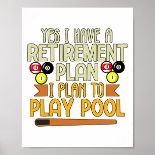 Mein Plan ist es, Billard-Billard zu spielen Poster