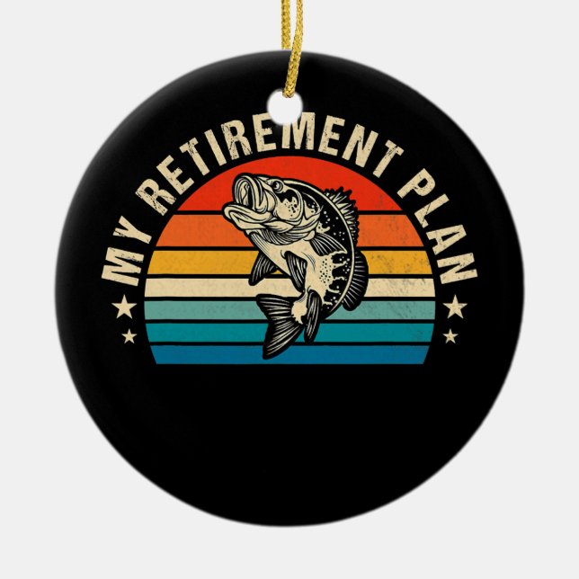 Mein Plan zur Ruhestandsregelung für Fische Spaß Keramik Ornament (Vorne)