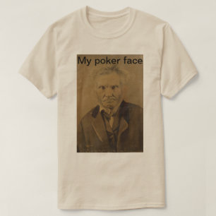 "Mein Poker Gesicht" I unisex T - Shirt