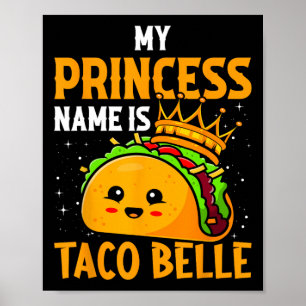 Mein Prinzessinnenname ist Taco Belle - Lustiger R Poster