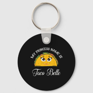 Mein Prinzessinnennname ist Taco Belle - Lustiger Schlüsselanhänger