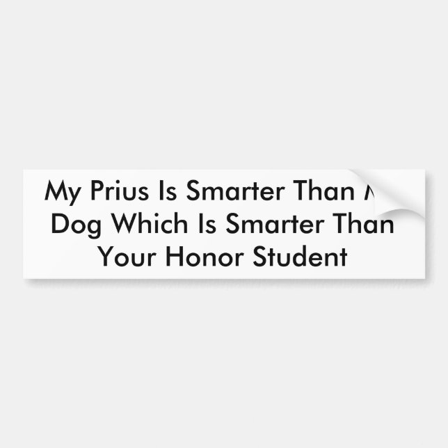 Mein Prius ist intelligenter als mein Hund, der Autoaufkleber (Vorne)