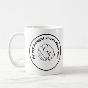 Mein Psychologe kennt in Ihnen aus! Spaß Freud Kaffeetasse