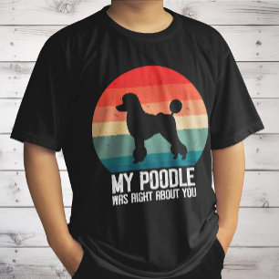 Mein Pudel hatte recht mit dir Poodle Dod Retro T-Shirt