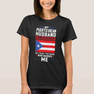 mein puerto-ricanischer Ehemann denkt, Puerto Rico T-Shirt