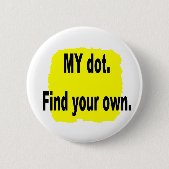 MEIN Punkt. Finden Sie Ihre Selbst! Button (Vorderseite)
