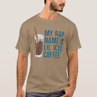 Mein Rap heißt lil eiskaffee T-Shirt