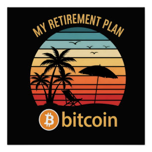 Mein Rentenplan Bitcoin Strand Sonnenuntergang Poster