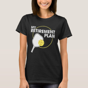 Mein Rentenplan Funny Pickleball Slogan Geschenk T-Shirt