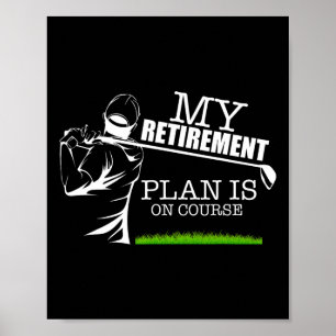 Mein Rentenplan ist auf Kurs Lustiger Golf Rentner Poster