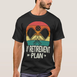 Mein Rentenplan Pickleball Funny Pickleball T-Shirt