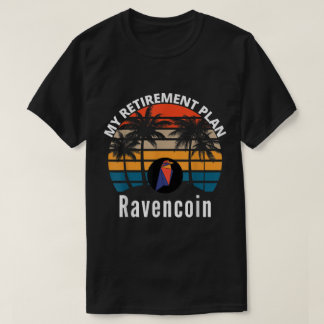 Mein Rentenplan Ravencoin Crypto Design T-Shirt