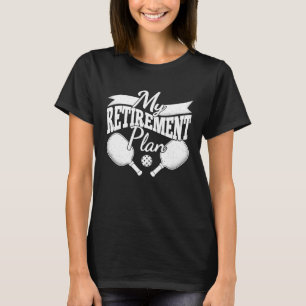 Mein Rentenplan Reinfall Funny Pickleball Retirin T-Shirt