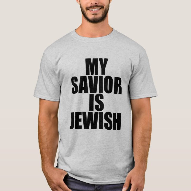 Mein Retter ist Jude (schwarzer Text) T-Shirt (Vorderseite)