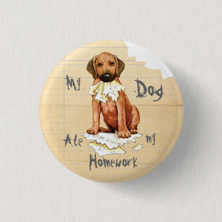Mein Rhodesian Ridgeback Ate meine Hausaufgaben-Ta Button