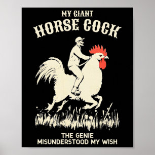 Mein riesiges Pferd Huhn Hahn Erwachsenen Humor Lu Poster