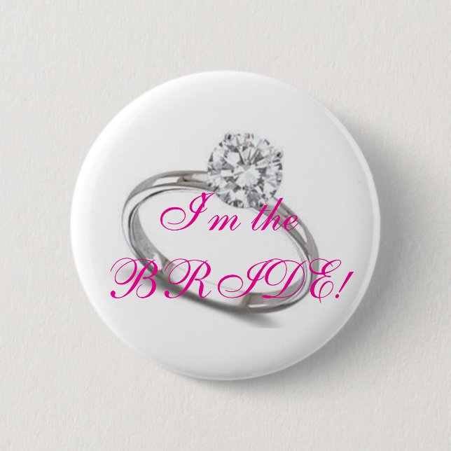 Mein Ring, bin ich die BRAUT! Button (Vorderseite)
