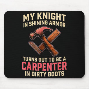 Mein Ritter in lustiger schimmernder Zimmermannsfr Mousepad