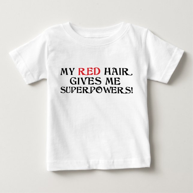 Mein rotes Haar gibt mir Supermächte! Shirt (Vorderseite)