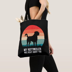 Mein Rottweiler hatte recht mit dir Hund Retro Tasche