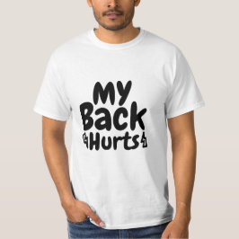 Mein Rücken tut einem relationalen Unbehagen weh T-Shirt