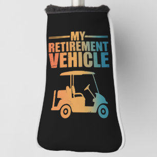 Mein Ruhestandsfahrzeug Golfwagen Golfer Golfwagen Golf Headcover