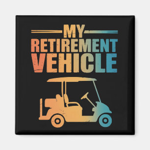 Mein Ruhestandsfahrzeug Golfwagen Golfer Golfwagen Magnet