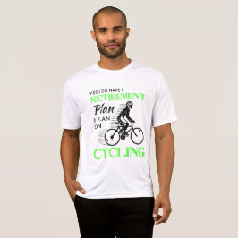 Mein Ruhestandsplan fährt für Radfahrer rad T-Shirt