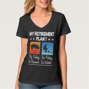 Mein Ruhestandsplan Fischen im Sommer Eisfischerei T-Shirt