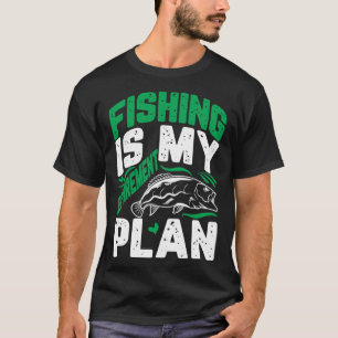 Mein Ruhestandsplan ist Fischerei und Ruhestätten T-Shirt