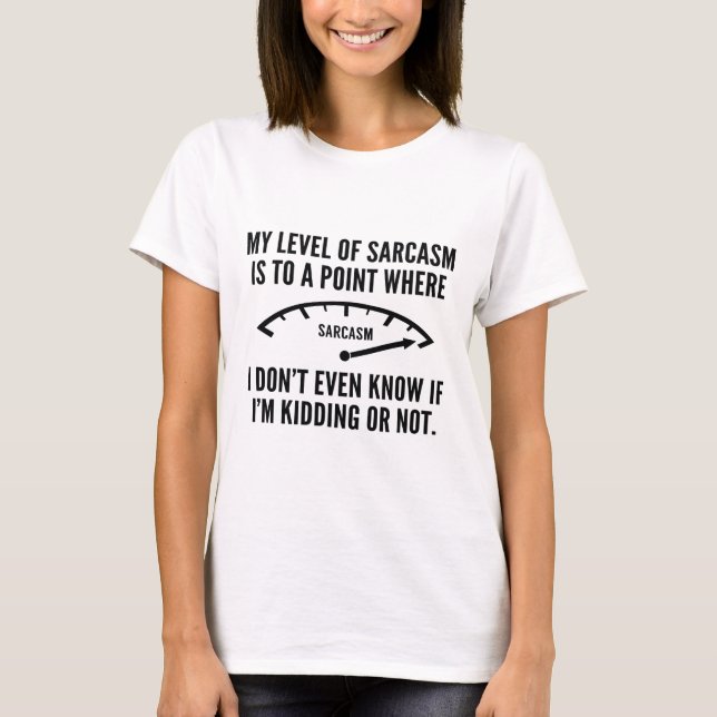 Mein Sarasmus-Level T-Shirt (Vorderseite)