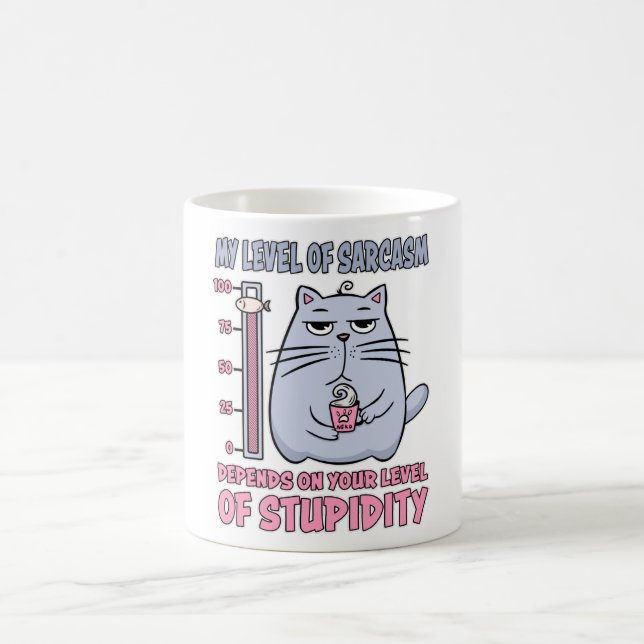 Mein Sarasmus-Niveau hängt vom Grad der Dummheit a Kaffeetasse (Mittel)