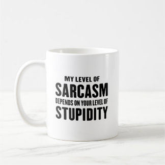 Mein Sarkasmus-Level hängt von lustigem Sarkasmus Kaffeetasse