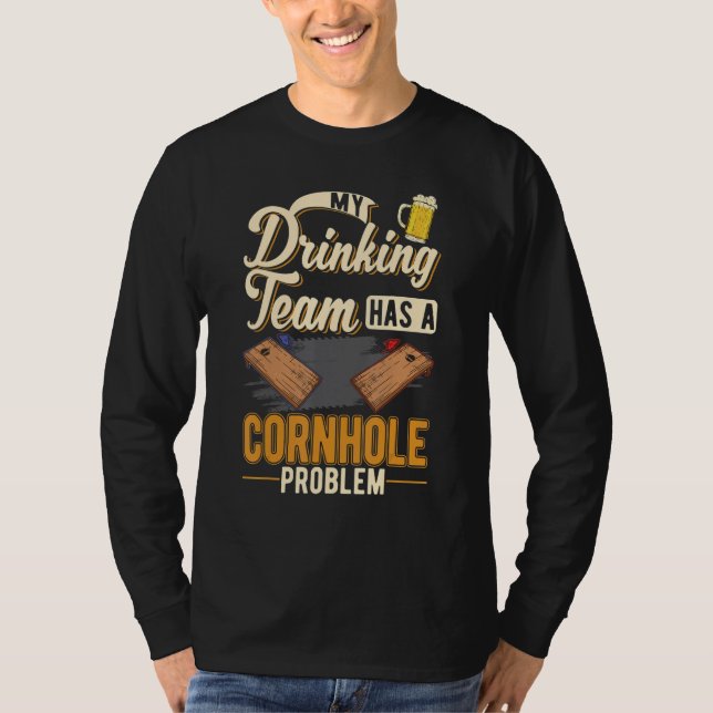 Mein Saufteam hat ein Cornhole-Problem Cornhole T-Shirt (Vorderseite)
