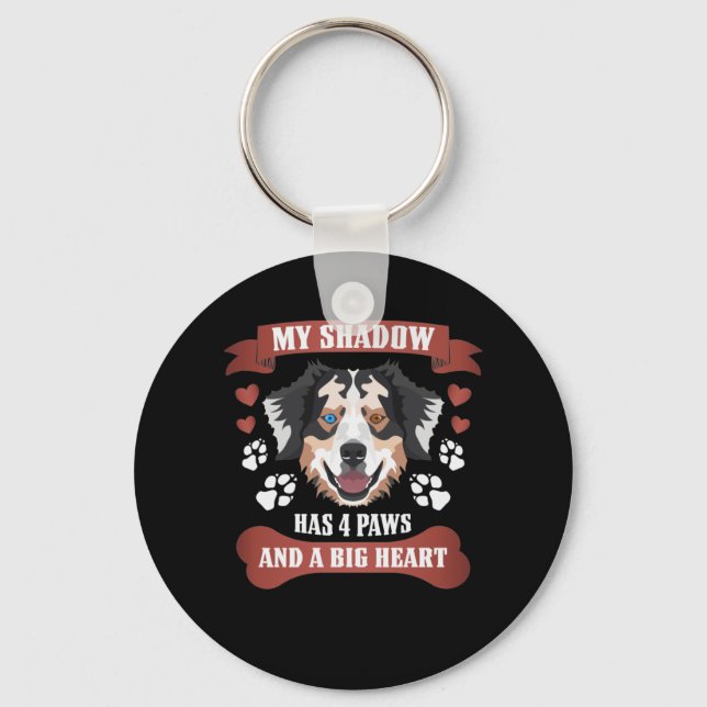 Mein Schatten hat 4 Paws, Australischer Schäferhun Schlüsselanhänger (Vorderseite)