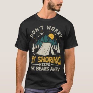 Mein Schnarchen hält Bären fern Lustiges Camping C T-Shirt