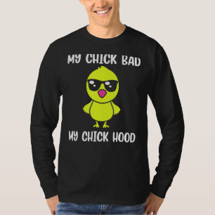 Mein Schwanz Bad mein Chick Hood Funny Oster Day T-Shirt