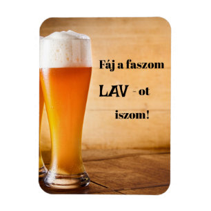 Mein Schwanz tut weh, ich trinke LAV! Kühlschrankm Magnet