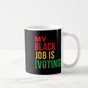 Mein schwarzer Job ist lustiges Design für den sch Kaffeetasse