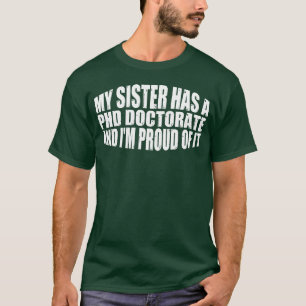 Mein Schwester Hat Ein Phd Doktortitel Junge T-Shirt